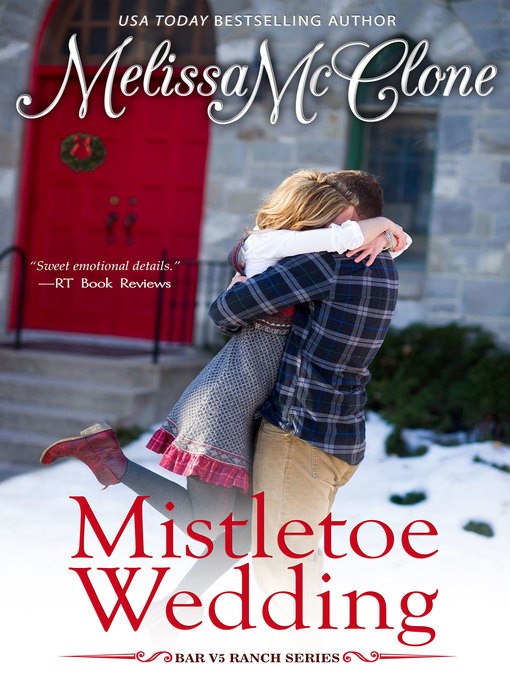 Title details for Mistletoe Wedding by Melissa McClone - Available